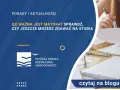 Matura: Ile lat jest ważna? Bezterminowo! Studia po latach?