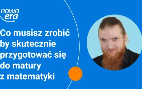 Matematyka w liceum: od zera do matury. Jak się uczyć skutecznie?