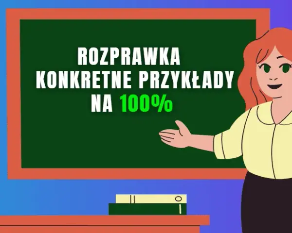 Jak napisać rozprawkę matura? Poradnik CKE do maks. punktów.