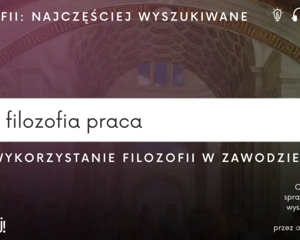 Filozofia po studiach: obalamy mity i pokazujemy ścieżki kariery
